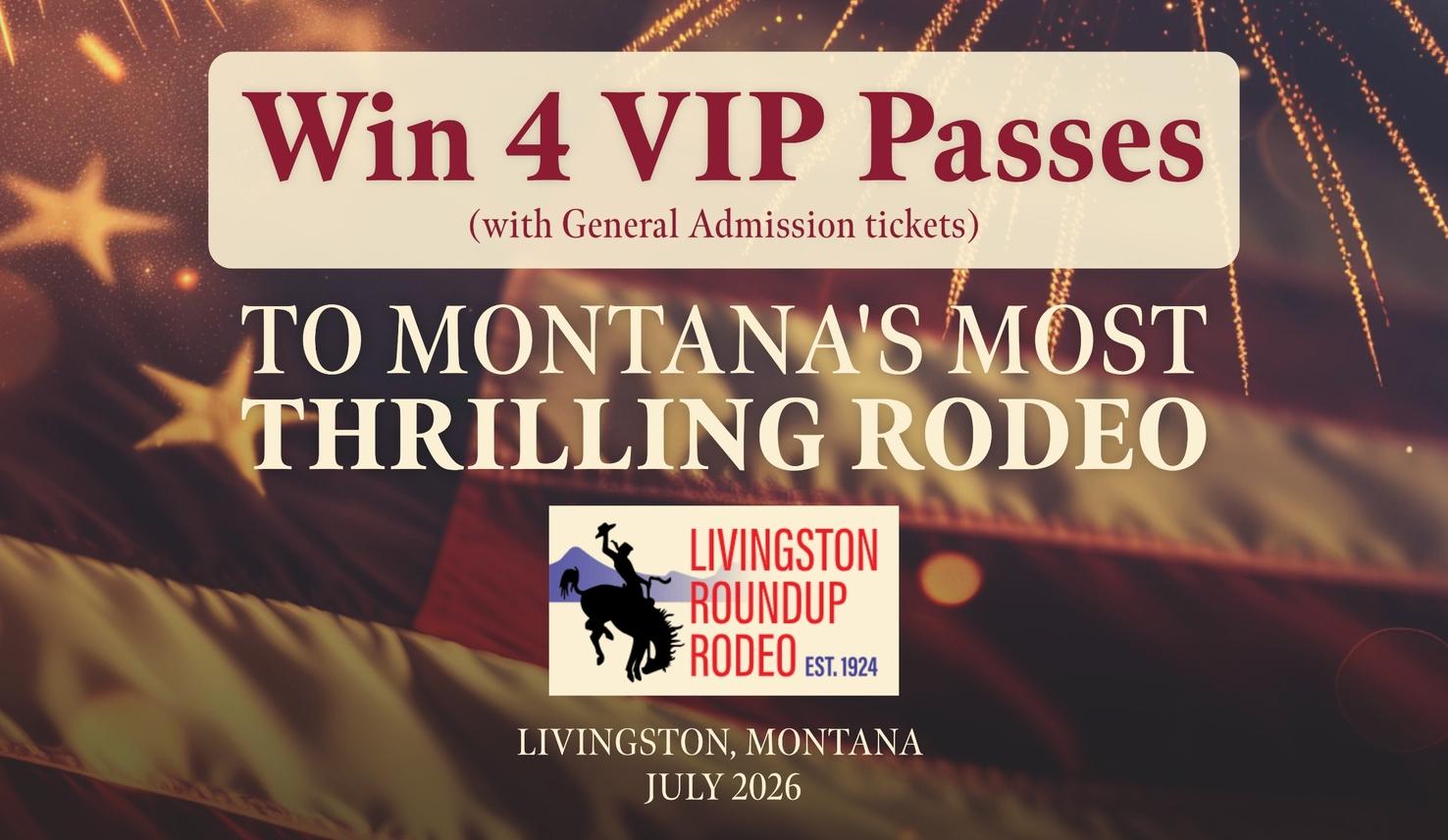 Win VIP Passes to the Livingston Rodeo