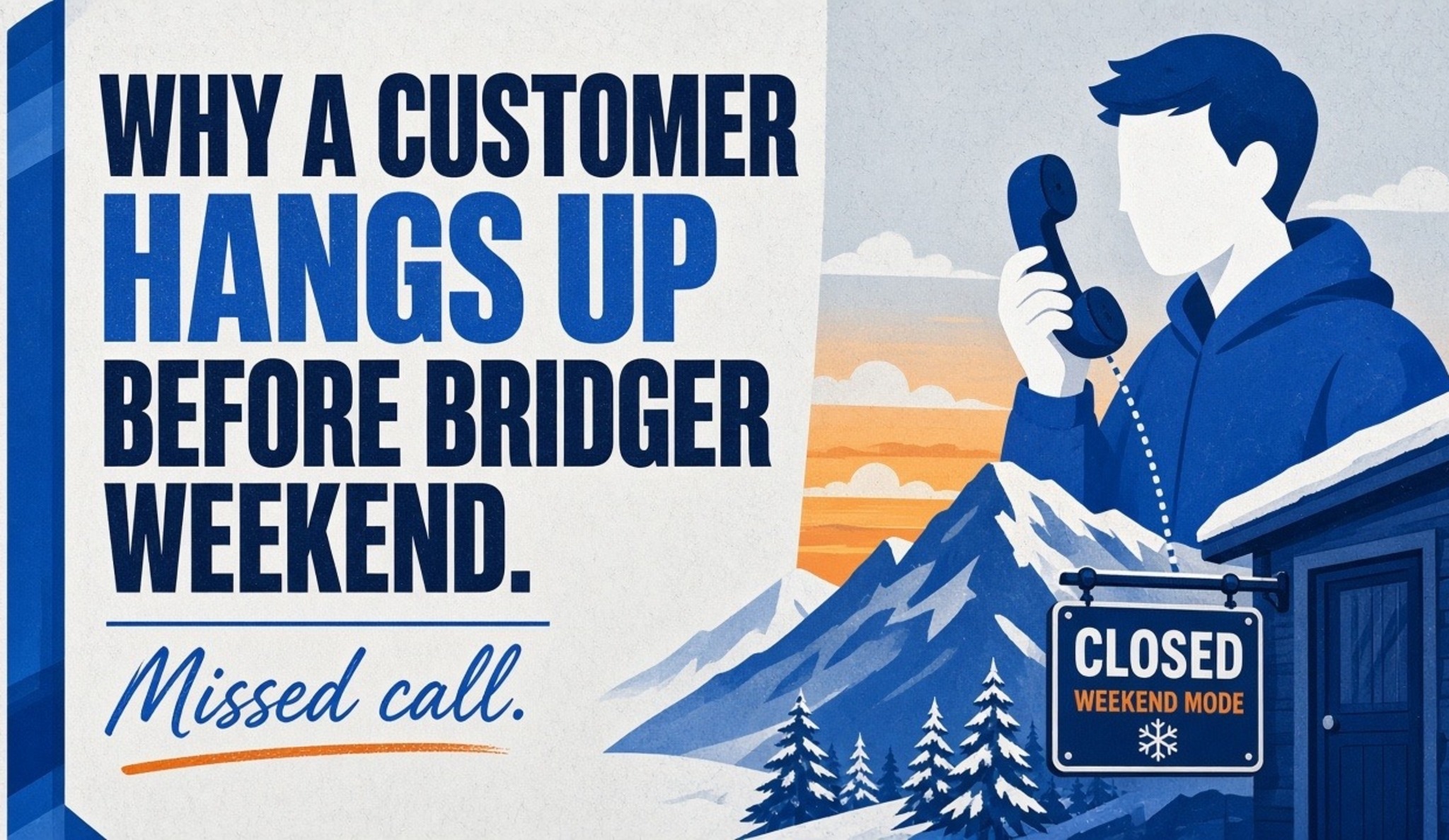 Why a customer hangs up